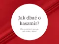Jak dbać o kaszmir? Właściwości tkanin i porady, czyli wiedza w pigułce. Czym jest kaszmir i jak o niego zadbać?