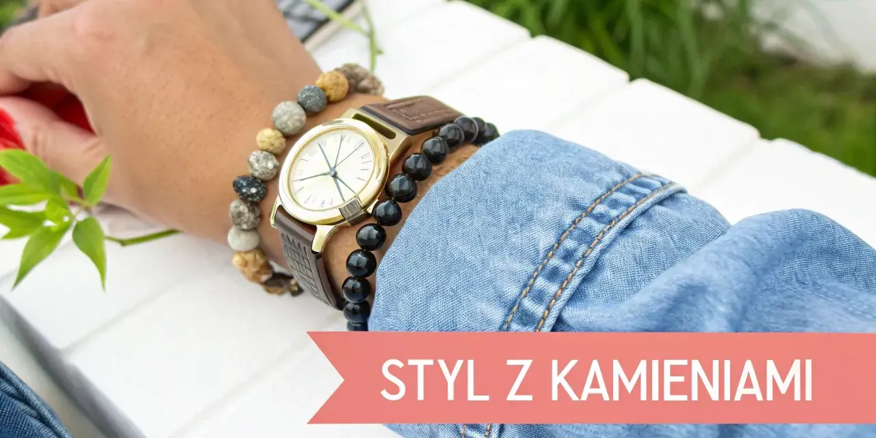 Kilka bransoletek na ręce, w tym te z kamieni, dodaje charakteru codziennemu stylowi.